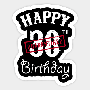 Happy 38th Quarantined Birthday Sticker